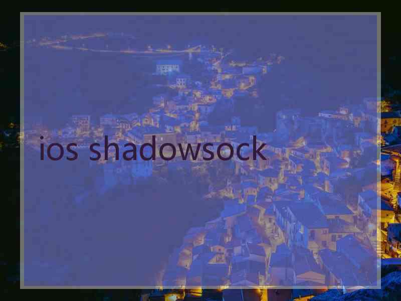 ios shadowsock