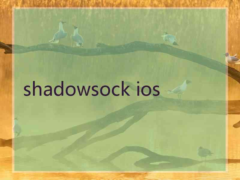 shadowsock ios