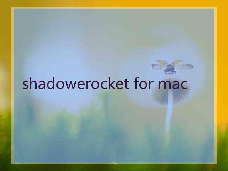 shadowerocket for mac